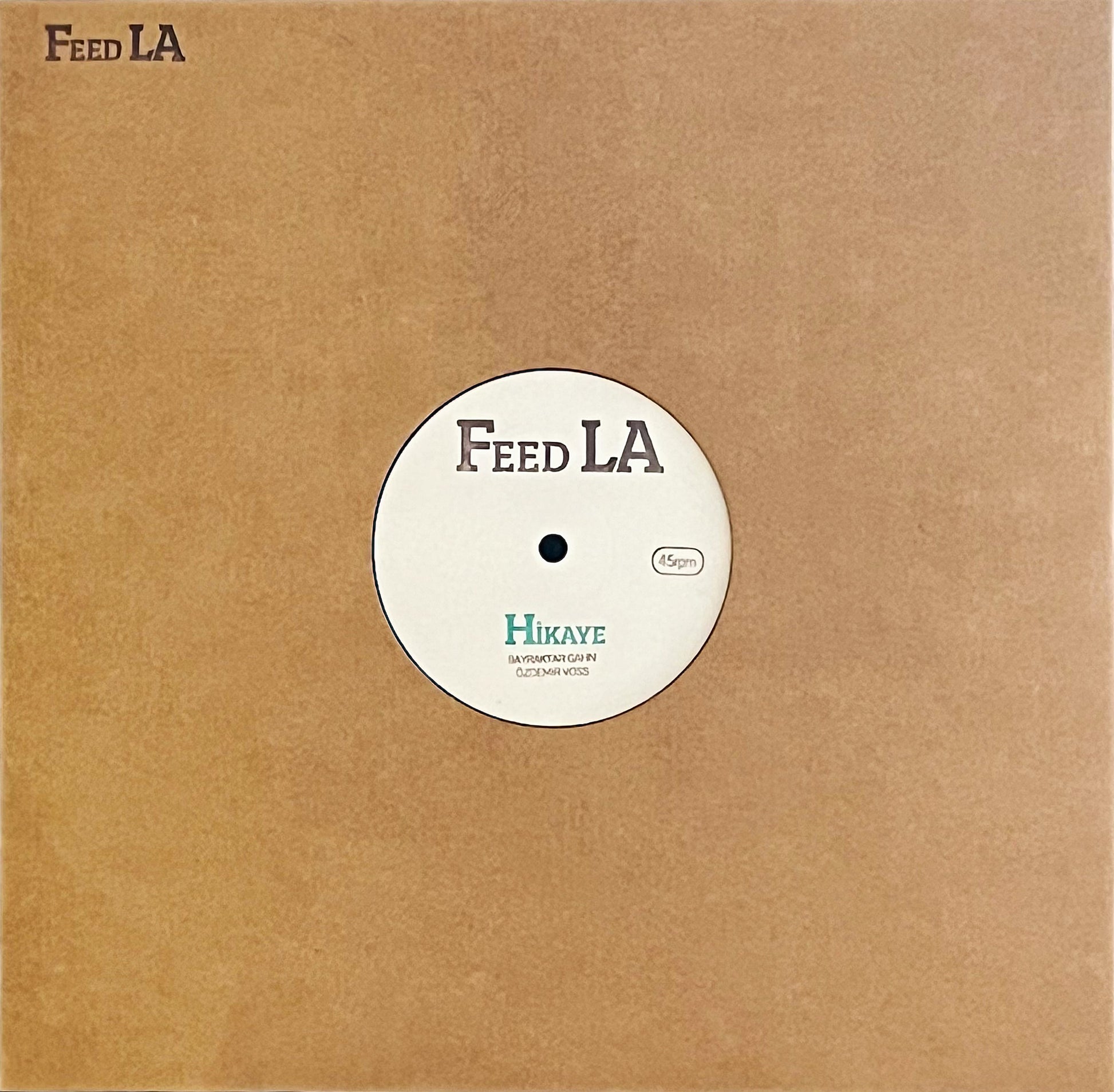 Feed LA - Hikaye / The 3rd First Day, 12" 45rpm single