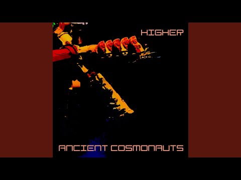 Ancient Cosmonauts - Higher / Sweet Season, 7" 45rpm single
